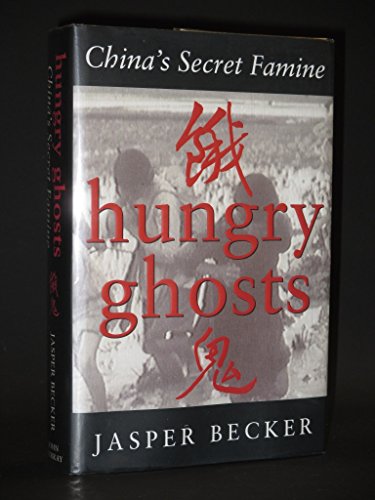 Imagen de archivo de Hungry Ghosts: China's Secret Famine a la venta por WorldofBooks