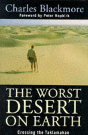 Beispielbild fr The Worst Desert on Earth: Crossing the Taklamakan zum Verkauf von AwesomeBooks