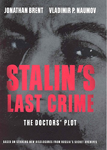 Imagen de archivo de Stalin's Last Crime : The Doctors' Plot a la venta por Better World Books