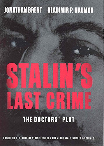 Stock image for STALIN'S LAST CRIME. The Doctor's Plot. for sale by Half Price Books Inc.