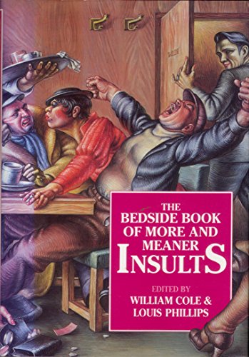 Imagen de archivo de The Bedside Book of More and Meaner Insults a la venta por AwesomeBooks