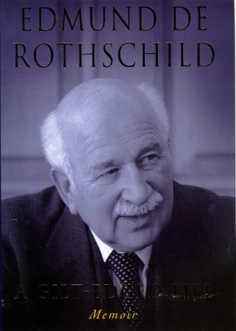 Stock image for Edmund De Rothschild : A Gilt-Edged Life for sale by M. W. Cramer Rare and Out Of Print Books