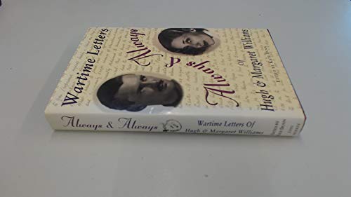9780719554728: Always and always: The wartime letters of Hugh and Margaret Williams