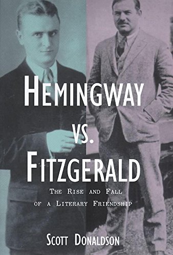 Beispielbild fr Hemingway Vs Fitzgerald zum Verkauf von St Vincent de Paul of Lane County