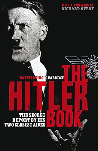 Imagen de archivo de The Hitler Book: The Secret Report by His Two Closest Aides a la venta por AwesomeBooks