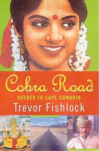 Beispielbild fr Cobra Road : An Indian Journey zum Verkauf von Better World Books