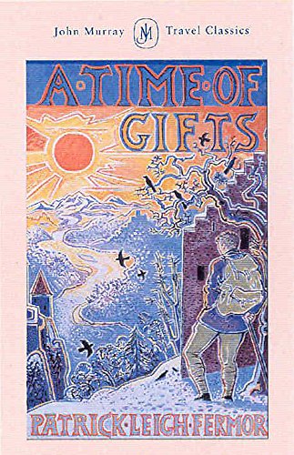 9780719555244: A Time of Gifts (John Murray Travel Classics)