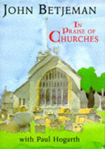 Stock image for In Praise of Churches for sale by Jt,s junk box