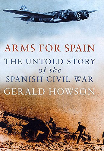 9780719555565: Arms for Spain: Untold Story of the Spanish Civil War