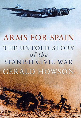 

Arms for Spain: The Untold Story of the Spanish Civil War