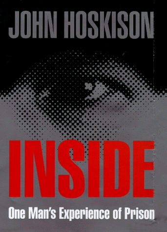 Stock image for Inside: One Man's Experience of Prison for sale by WorldofBooks