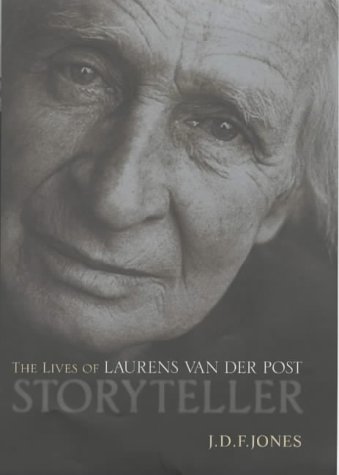 9780719555800: Storyteller: The Many Lives of Laurens Van Der Post
