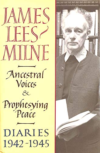 9780719555909: Ancestral Voices & Prophesying Peace . Diaries: 1942-45