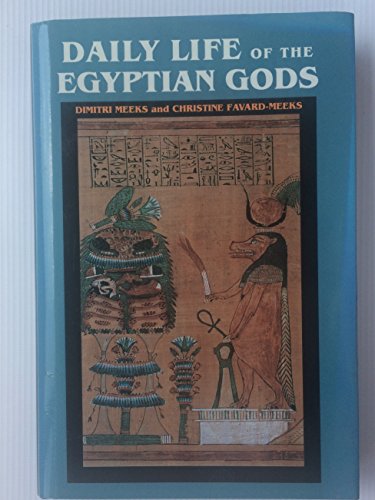 9780719556265: The Daily Life of the Egyptian Gods