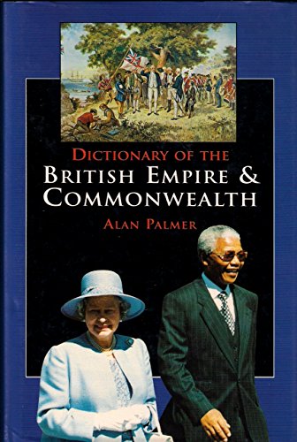9780719556500: Dictionary of the British Empire and Commonwealth