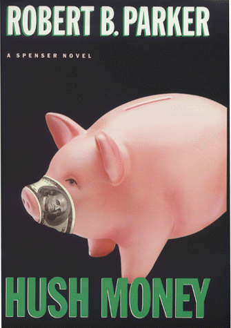 9780719556685: Hush Money: A Spenser Novel