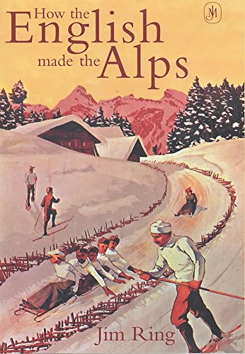 Stock image for How the English Made the Alps for sale by WorldofBooks