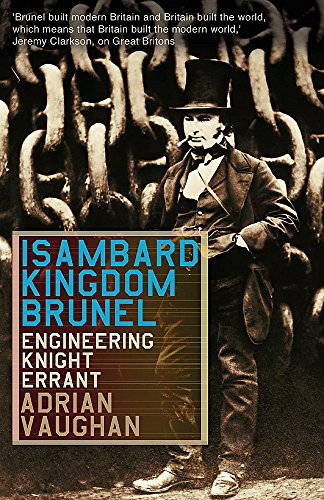 Stock image for Isambard Kingdom Brunel: Engineering Knight-errant for sale by WorldofBooks