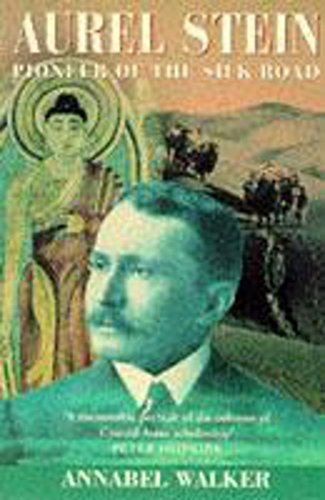 Beispielbild fr Aurel Stein: Pioneer of the Silk Road zum Verkauf von WorldofBooks