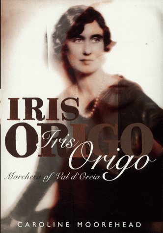 Stock image for Iris Origo: Marchesa of Val D'Orcia. for sale by More Than Words