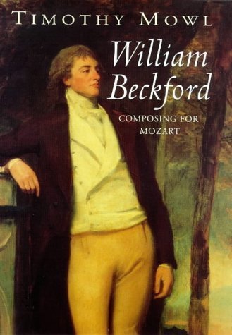 Stock image for William Beckford: Composing for Mozart for sale by Broad Street Book Centre