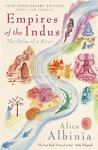 Beispielbild fr Empires of the Indus [Paperback] [Jan 01, 2009] Alice Albinia zum Verkauf von SecondSale