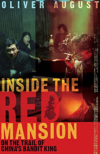 Stock image for Inside the Red Mansion: On The Trail of China's Most Wanted Man for sale by WorldofBooks