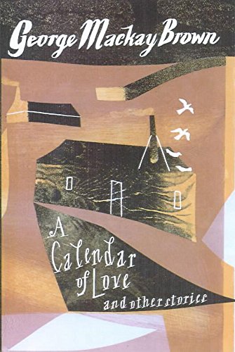 Beispielbild fr A Calendar of Love: And Other Stories zum Verkauf von Blue Vase Books