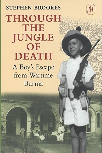 Stock image for Through the Jungle of Death: A Boy's Escape from Wartime Burma for sale by WorldofBooks