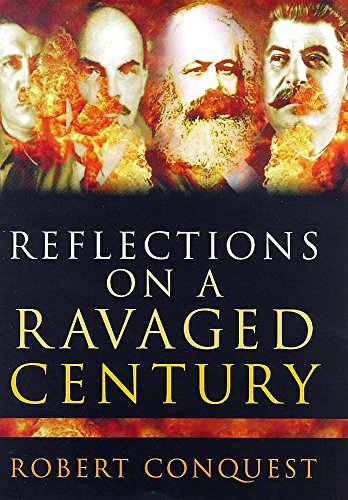 Beispielbild fr Reflections on a Ravaged Century: Reign of Rogue Ideologies zum Verkauf von WorldofBooks