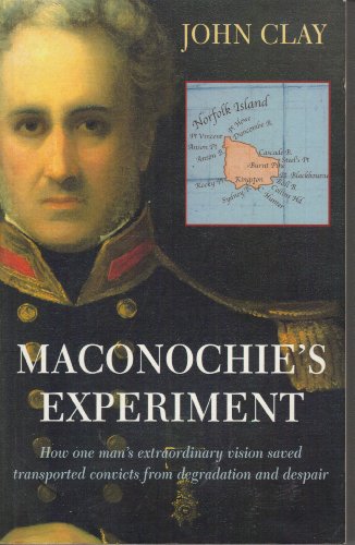 Maconochie's Experiment (OME) (9780719560538) by John Clay
