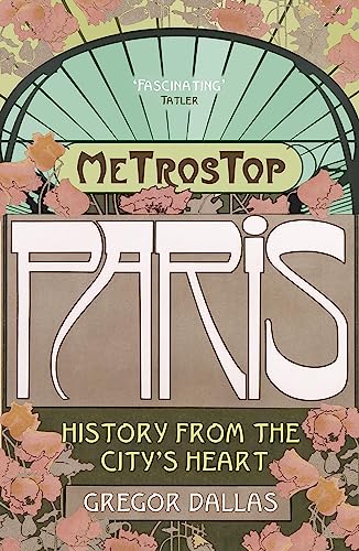Stock image for Metrostop Paris: History from the City's Heart for sale by Discover Books