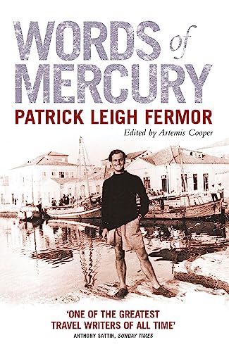 Stock image for Words of Mercury [Paperback] Patrick Leigh Fermor and Artemis Cooper for sale by Re-Read Ltd