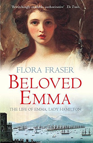 Beispielbild fr Beloved Emma: The Life Of Emma, Lady Hamilton zum Verkauf von WorldofBooks