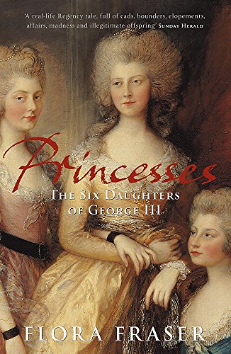 9780719561092: Princesses : The Six Daughters of George III