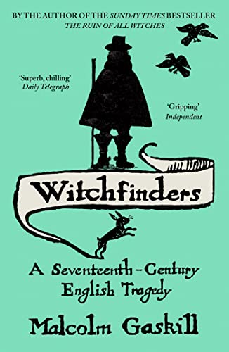 Stock image for Witchfinders: A Seventeenth-Century English Tragedy. Malcolm Gaskill for sale by Half Price Books Inc.