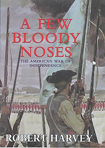 9780719561412: A Few Bloody Noses : The American War of Independence