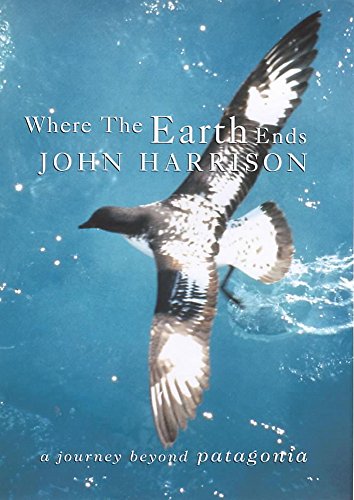9780719561511: Where the Earth Ends [Lingua Inglese]: A Journey Beyond Patagonia