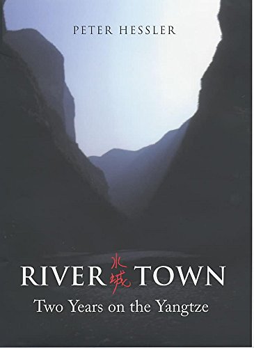 Stock image for River Town : Two Years on the Yangtze for sale by Better World Books