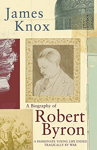9780719561740: Robert Byron: A Biography