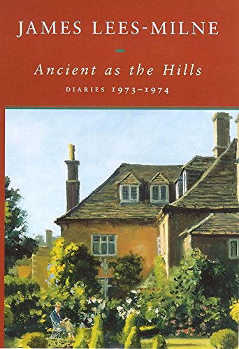 Stock image for Ancient as the Hills: Diaries, 1973-1974 for sale by WorldofBooks