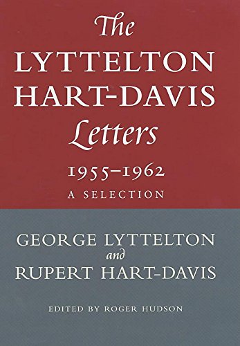 Imagen de archivo de The Lyttelton Hart-Davis Letters 1955-1962 (The Lyttelton Hart-Davis Letters: Correspondence of George Lyttelton and Rupert Hart-Davis) Lyttelton, George; Hart-Davis, Rupert and Hudson, Roger a la venta por Zebra Books