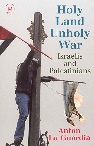 9780719562082: Holy Land, Unholy War : Israelis and Palestinians