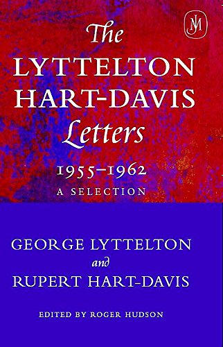 Stock image for The Lyttelton Hart-Davis Letters 1955-1962: A Selection Lyttelton, George; Hart-Davis, Rupert and Hudson, Roger for sale by Re-Read Ltd
