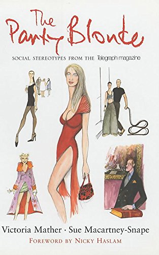 9780719562235: The Party Blonde: Social Stereotypes from the Telegraph Magazine