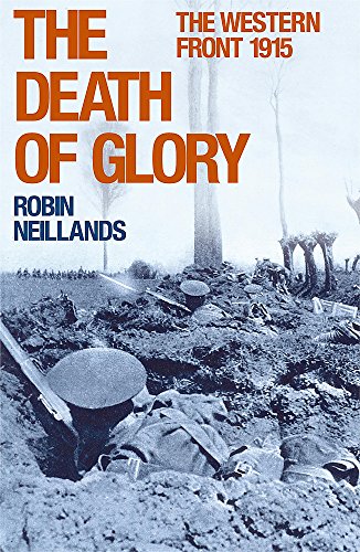 Imagen de archivo de The Death of Glory: The Western Front - 1915 a la venta por WorldofBooks