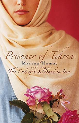 9780719562501: Prisoner of Tehran: The End of Childhood in Iran