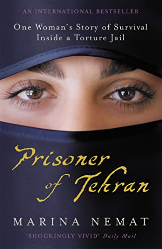 Stock image for Prisoner of Tehran: One Woman's Story of Survival Inside a Torture Jail for sale by WorldofBooks
