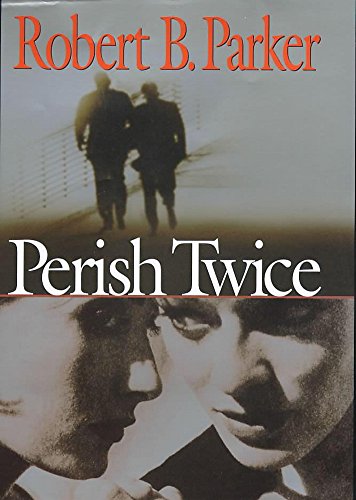 Beispielbild fr Perish Twice: A Sunny Randall Novel zum Verkauf von WorldofBooks