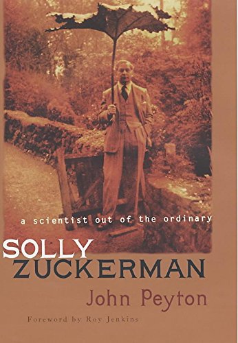 Imagen de archivo de Solly Zuckerman: A Scientist Out of the Ordinary a la venta por Housing Works Online Bookstore